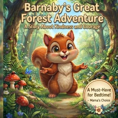 Barnaby's Great Forest Adventure: A Heartwarming Story About Friendship, Kindness, and Courage for Toddlers and Kids Ages 3-6 - Joyful Crayons - cover