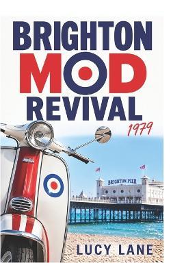 The Brighton Mod Revival - Lucy Lane - cover