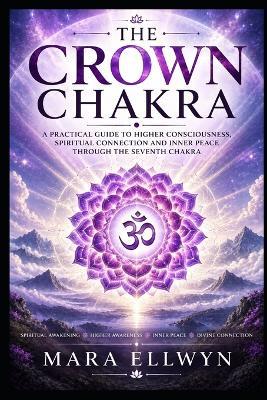 The Crown Chakra - Mara Ellwyn - cover