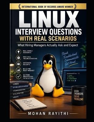 Linux Interview Questions with Real Scenarios: What Hiring Managers Actually Ask and Expect - Mohan Rayithi - cover
