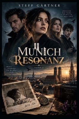 Munich Resonanz: Munich Magic Band 3 - Steff Gärtner - cover