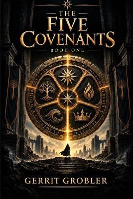 The Five Covenants - Gerrit Grobler - cover