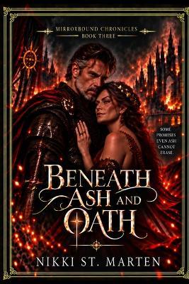 Beneath Ash and Oath - Nikki St Marten - cover