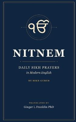 Nitnem: Daily Sikh Prayers in Modern English - Sikh Gurus - cover