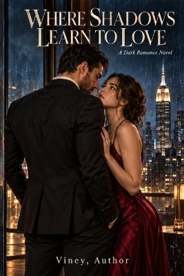 Where Shadows Learn to Love - Viney Author - cover