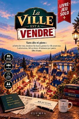 La ville est à vendre: Sans dés ni pions: achetez les rues, encaissez les loyers, prenez la ville avant eux. 3 adversaires, 146 sections, 45 minutes par partie. Dès 14 ans. - Pluméa - cover