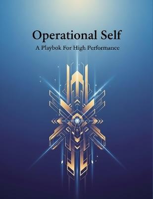 Operational Self: A Playbook For High Performance - Natsuki Yoshida - cover