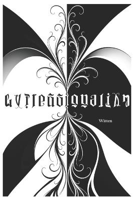 Expressionalism: If anything "is" - whatever it is - what else beyond its own inclusion must be certain? - Witten Hoebel - cover