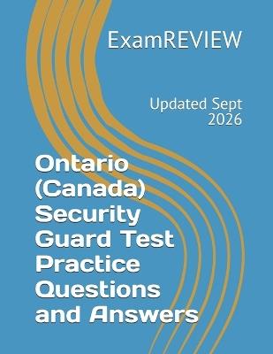Ontario (Canada) Security Guard Test Practice Questions and Answers - Examreview - cover
