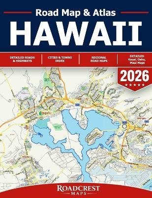 Hawaii Road Map - Hawaii Road Atlas - Detailed State Map of Hawaii (Roadcrest Maps) - Roadcrest Maps - cover