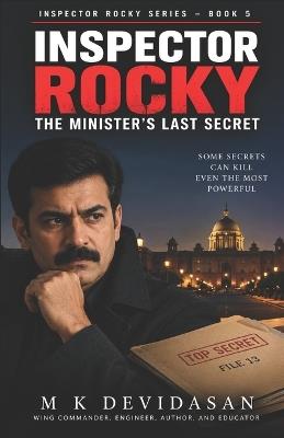Inspector Rocky: The Minister's Last Secret - M K Devidasan - cover