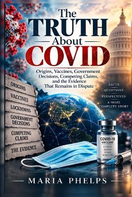 The Truth About Covid - Maria Phelps - cover