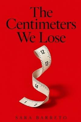 The Centimeters We Lose - Sara Barreto - cover