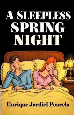 A Sleepless Spring Night - Enrique Jardiel Poncela - cover