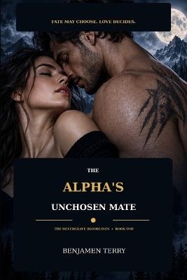 The Alphas Unchosen Mate - Benjamen Terry - cover
