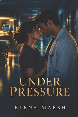 Under Pressure - Elena Marsh - cover