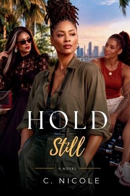 Hold Still - C Nicole - cover