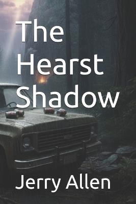 The Hearst Shadow - James Lovell,Virginia Scarbrough - cover