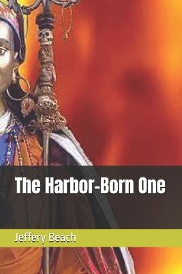 The Harbor-Born One - Jeffery Beach - cover