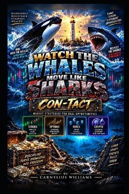 Watch The Whales Move Like Sharks: Con-Tact - Carnelius Williams - cover