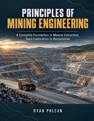 Principles Of Mining Engineering - Ryan Phlean - cover