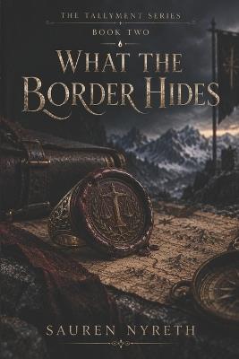 What The Border Hides - Saurabh Singh,Sauren Nyreth - cover
