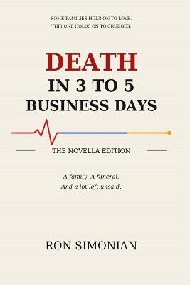 Death in 3 to 5 Business Days: The Novella Edition - Ron Simonian - cover