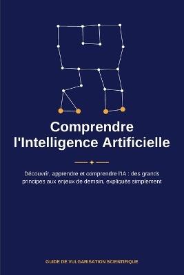Comprendre l'Intelligence Artificielle: Découvrir, apprendre et comprendre l'IA - Poulpy Corp - cover