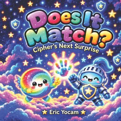 Does It Match?: Cipher's Next Surprise - Eric Yocam - cover