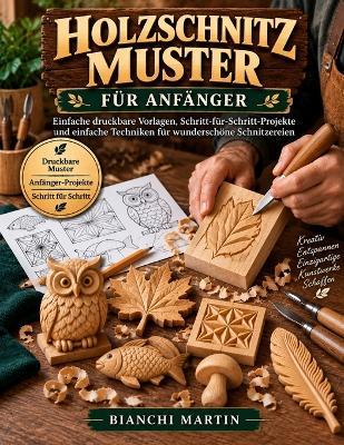 Holzschnitzelmuster Für Anfänger - Bianchi Martin - cover