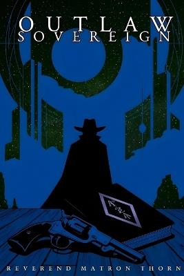 Outlaw Sovereign - Matron Thorn - cover