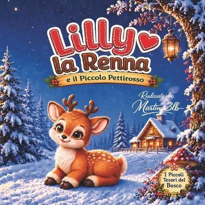 Lilly la renna e il piccolo pettirosso - Martina Costantini - cover