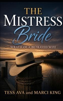 The Mistress Bride - Marci King,Tess Ava - cover