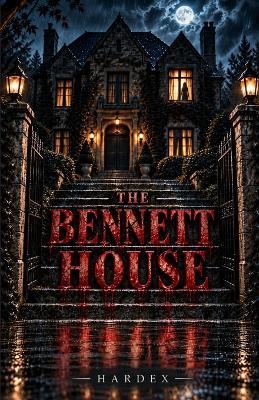 The Bennett House - Hardex Beletovich - cover