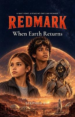 Redmark: When Earth Returns - Stephen Bui - cover