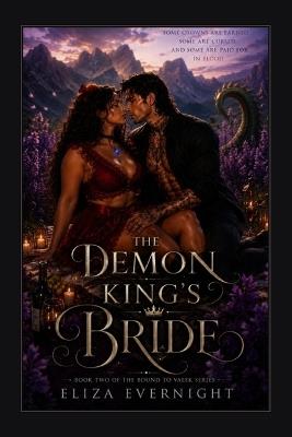 The. Demon King's Bride: Bound to Valek - Eliza Evernight - cover