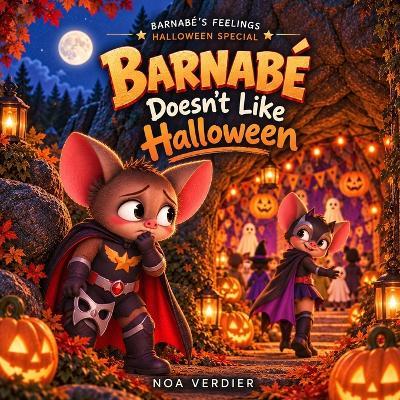 Barnabé Doesn't Like Halloween - Noa Verdier - cover