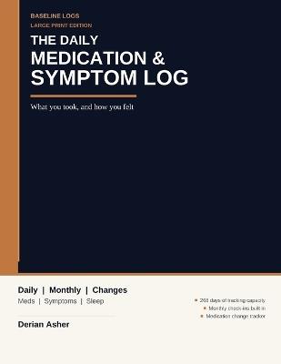 The Daily Medication and Symptom Log - Dorian Mendoza - cover