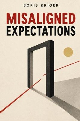 Misaligned Expectations - Boris Kriger - cover