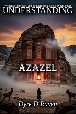 Understanding Azazel - Dyrk D'Raven - cover