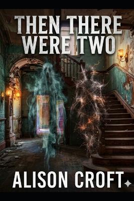 Then There Were Two - Alison Croft - cover