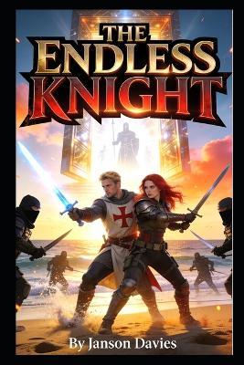 The Endless Knight: A Quest Through Time - Janson Davies - cover