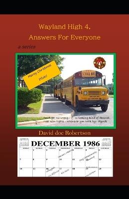 Wayland High (4) Answers for Everyone - David Doc Robertson - cover