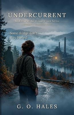 Undercurrent: A Romantic Suspense Novel - G O Hales - cover