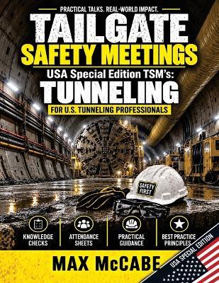 Tailgate Safety Meetings: USA Special Edition TSM's: Tunneling - Max McCabe - cover