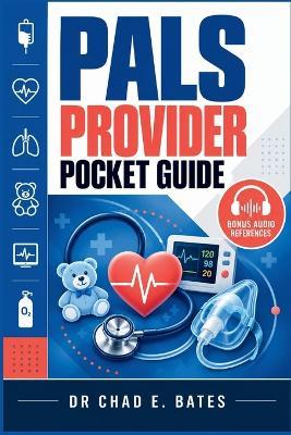 PALS Provider Pocket Guide - Chad E Bates - cover