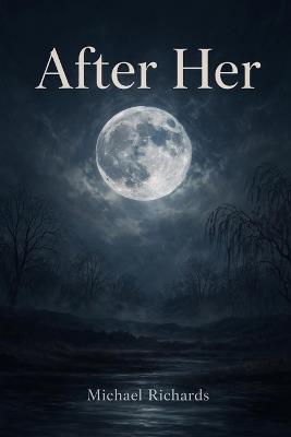 After Her - Michael Richards - cover
