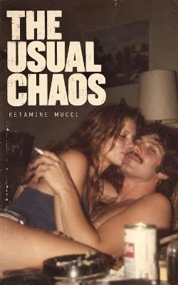 The Usual Chaos - Ketamine Mucci - cover