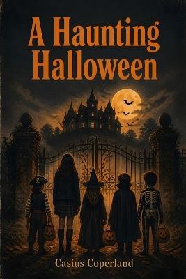 A Haunting Halloween - Casius Coperland - cover