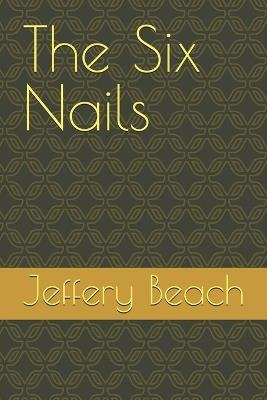 The Six Nails - Jeffery Beach - cover
